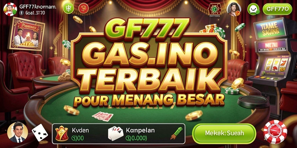 Screenshot utama GF777 menampilkan permainan Kasino yang memukau dan menarik.